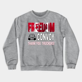 THANK YOU TRUCKERS! FREEDOM CONVOY 2202 - TRUCKERS FOR FREEDOM - SAVE CANADA FREEDOM CONVOY 2022 TRUCKERS Crewneck Sweatshirt